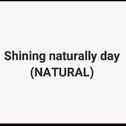 Shining naturally day