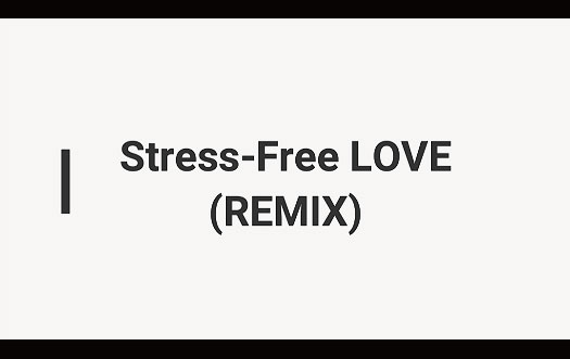 Stress Free LOVE