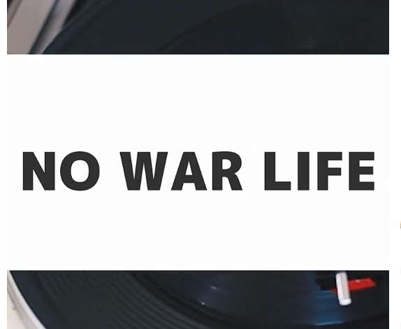 NO WAR LIFE
