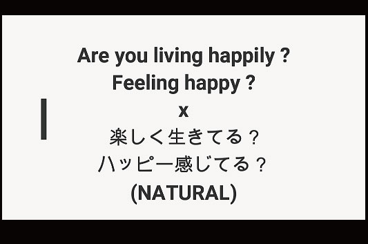 Are you living happily Feeling happy x 楽しく生きてる？　ハッピー感じてる？